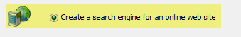 Select the Create search engine for online web site option
